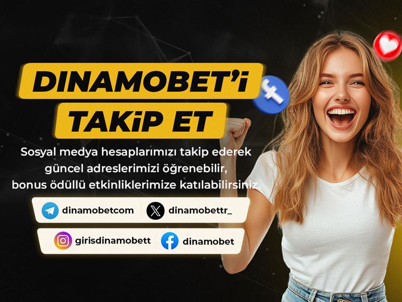 Dinamobet Sosyal Medya